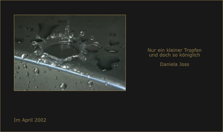 Schönheit im Gewöhnlichen: Der aufprallende Wassertropfen bildet eine perfekte, kristalline Krone.